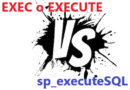 Princiales diferencias y ventajas : Consultas dinamicas con EXEC vs sp_executeSQL